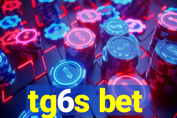 tg6s bet